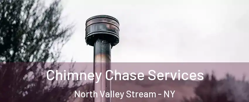  Chimney Chase Services North Valley Stream - NY
