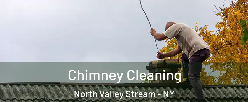  Chimney Cleaning North Valley Stream - NY
