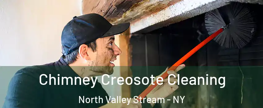  Chimney Creosote Cleaning North Valley Stream - NY