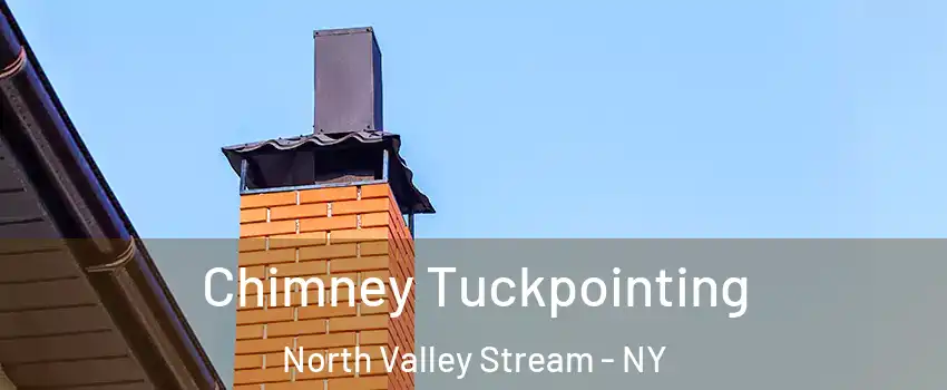  Chimney Tuckpointing North Valley Stream - NY