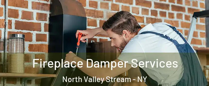 Fireplace Damper Services North Valley Stream - NY