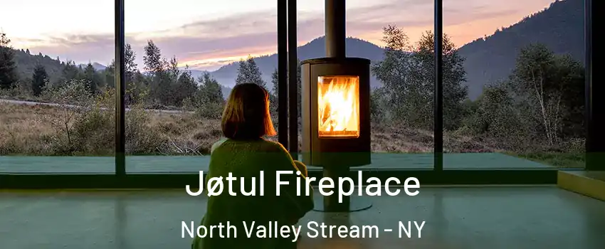  Jøtul Fireplace North Valley Stream - NY