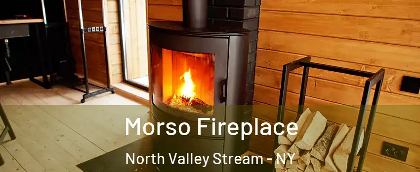 Morso Fireplace North Valley Stream - NY