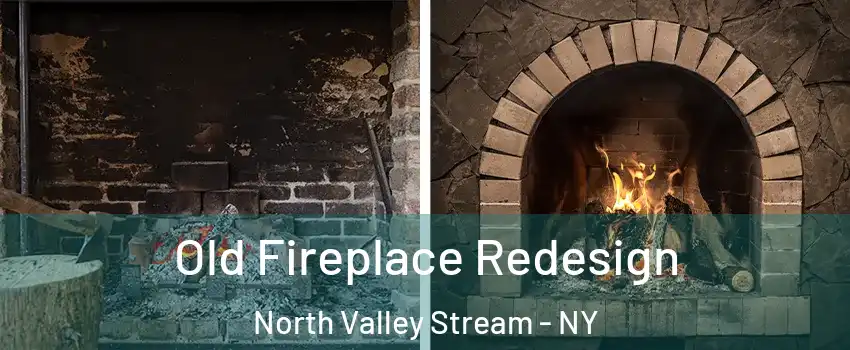  Old Fireplace Redesign North Valley Stream - NY