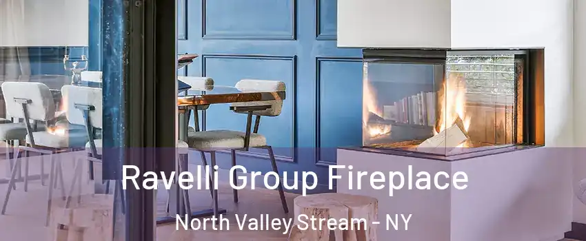  Ravelli Group Fireplace North Valley Stream - NY